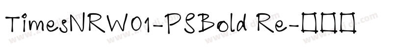 TimesNRW01-PSBold Re字体转换
